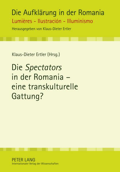 Produktbild: Die &laquo;Spectators&raquo; in der Romania - eine transkulturelle Gattung?