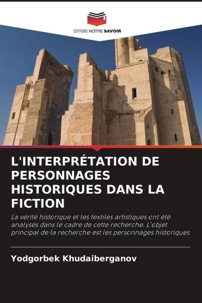 Produktbild: L'interpr&eacute;tation De Personnages Historiques Dans La Fiction