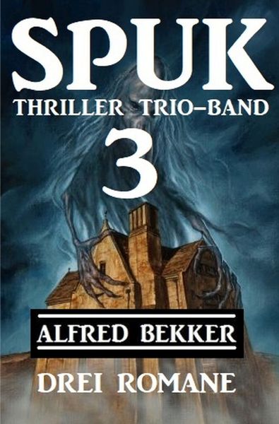 Produktbild: Spuk Thriller Trio-Band 3 - Drei Romane