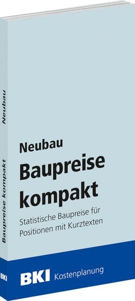 BKI Baupreise kompakt Neubau 2026, Taschenbuch von , RM Rudolf Müller Medien GmbH & Co. KG, 978-3-481-04966-9