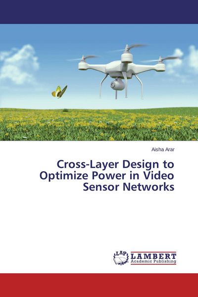 Produktbild: Cross-Layer Design to Optimize Power in Video Sensor Networks