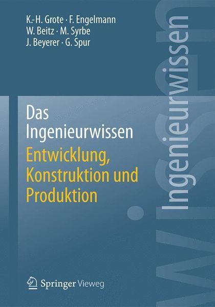 Produktbild: Das Ingenieurwissen: Entwicklung, Konstruktion und Produktion