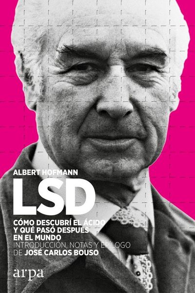 Produktbild: LSD : c&oacute;mo descubr&iacute; el &aacute;cido y qu&eacute; pas&oacute; despu&eacute;s en el mundo