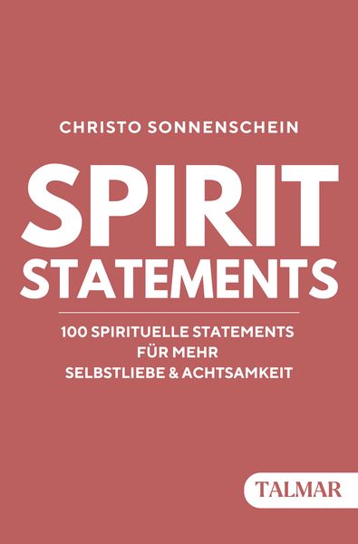 Produktbild: SPIRIT STATEMENTS: 100 spirituelle Statements f&uuml;r mehr Selbstliebe & Achtsamkeit