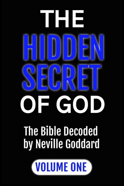 Produktbild: The Hidden Secret of God the Bible Decoded by Neville Goddard