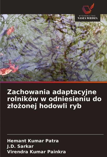 Produktbild: Zachowania adaptacyjne rolnik&oacute;w w odniesieniu do z&iquest;o&iquest;onej hodowli ryb