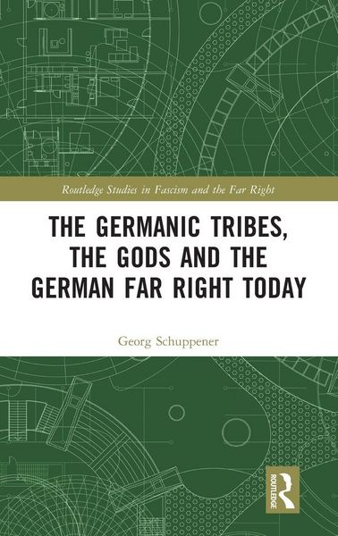 Produktbild: The Germanic Tribes, the Gods and the German Far Right Today