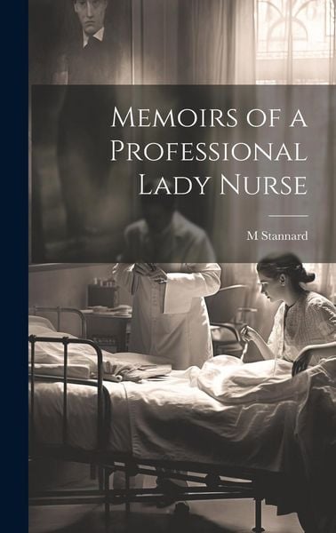 Produktbild: Memoirs of a Professional Lady Nurse