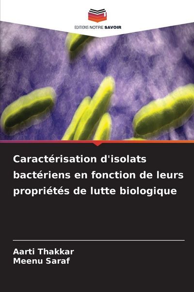 Produktbild: Caract&eacute;risation d'isolats bact&eacute;riens en fonction de leurs propri&eacute;t&eacute;s de lutte biologique