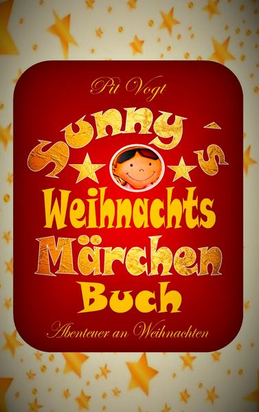 Produktbild: Sunny&acute;s Weihnachts-M&auml;rchen-Buch