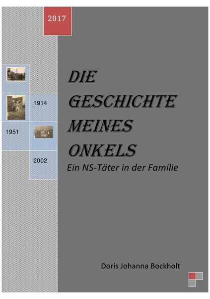 Produktbild: Die Geschichte meines Onkels - Ein NS-T&auml;ter in der Familie