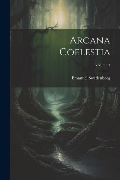 Produktbild: Arcana Coelestia; Volume 3
