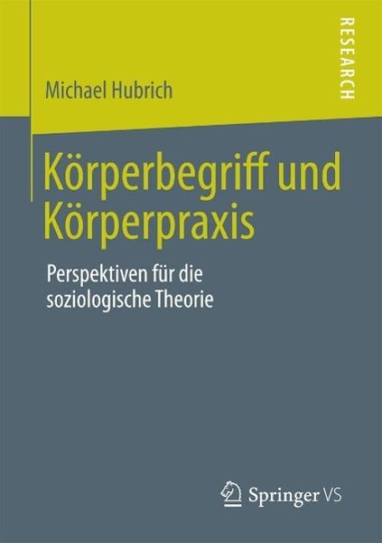 Produktbild: K&ouml;rperbegriff und K&ouml;rperpraxis