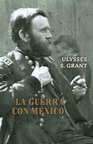 Produktbild: La guerra con M&eacute;xico