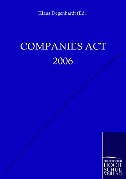 Companies Act 2006, Taschenbuch von , EHV Academicpress, 9783867412926