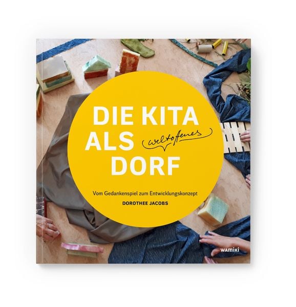 Produktbild: Die Kita als weltoffenes Dorf