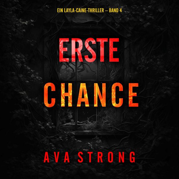 Produktbild: Erste Chance (Ein Layla-Caine-Thriller &ndash; Band 4)