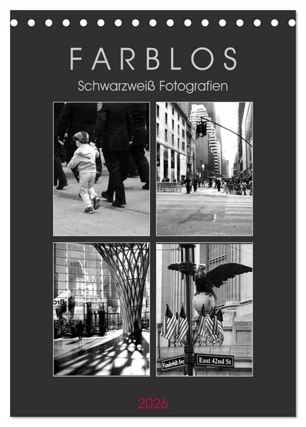 F A R B L O S - Schwarzweiß Fotografien (Tischkalender 2026 DIN A5 hoch), CALVENDO Monatskalender