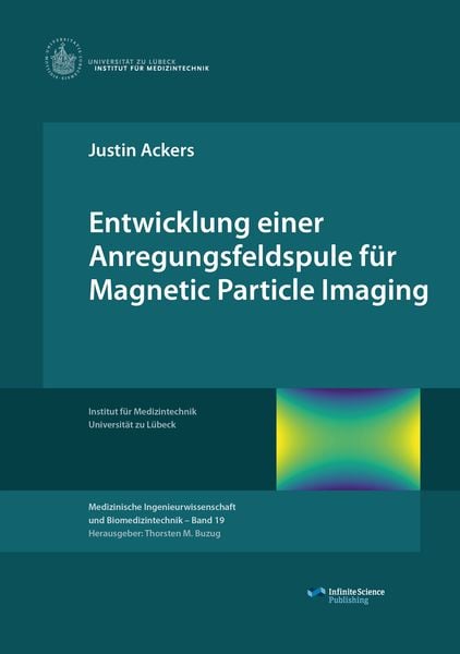 Produktbild: Entwicklung einer Anregungsfeldspule f&uuml;r Magnetic Particle Imaging