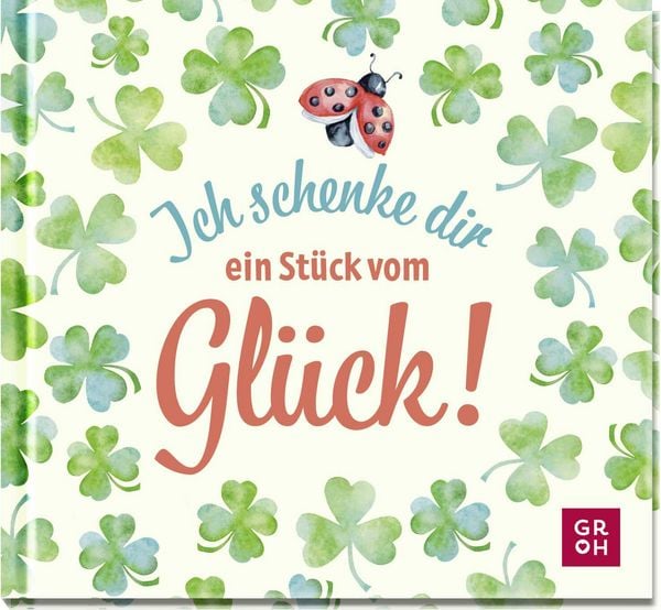 Produktbild: Ich schenke dir ein St&uuml;ck vom Gl&uuml;ck