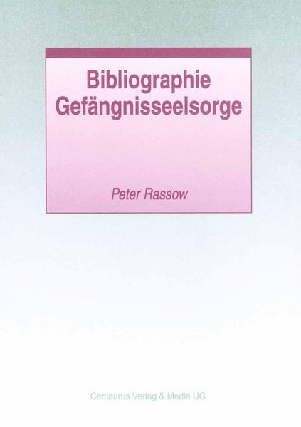 Produktbild: Bibliographie Gef&auml;ngnisseelsorge