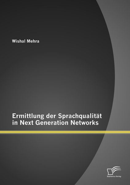 Produktbild: Ermittlung der Sprachqualit&auml;t in Next Generation Networks