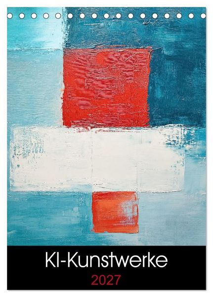 Produktbild: KI-Kunstwerke (Tischkalender 2027 DIN A5 hoch), CALVENDO Monatskalender