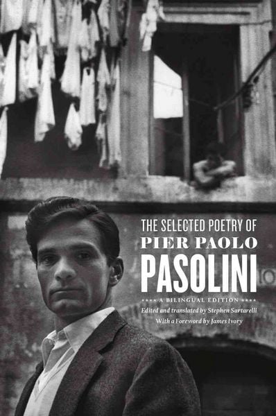 Produktbild: The Selected Poetry of Pier Paolo Pasolini - A Bilingual Edition
