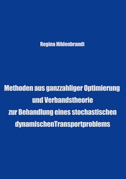 Produktbild: Methoden aus ganzzahliger Optimierung und Verbandtheorien