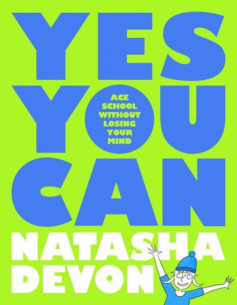Produktbild: Yes You Can - Ace School Without Losing Your Mind