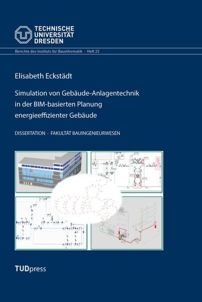 Produktbild: Simulation von Geb&auml;ude-Anlagentechnik in der BIM-basierten Planung energieeffizienter Geb&auml;ude