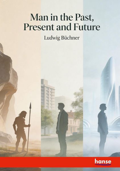 Produktbild: Man in the Past, Present and Future