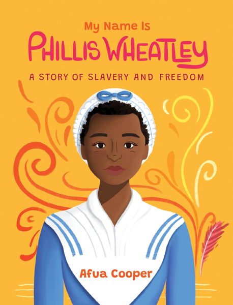 Produktbild: My Name Is Phillis Wheatley