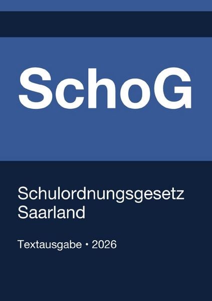 Produktbild: SchoG - Schulordnungsgesetz Saarland 2026