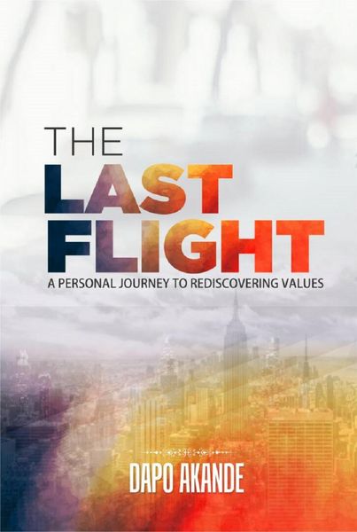 Produktbild: The Last Flight: A Personal Journey To Rediscovering Values