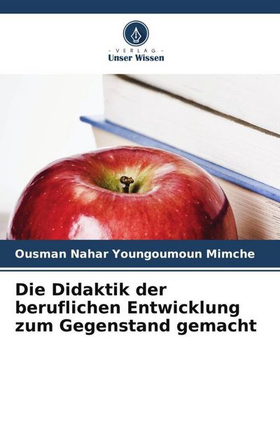 Produktbild: Die Didaktik der beruflichen Entwicklung zum Gegenstand gemacht