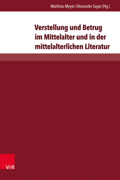 Produktbild: Verstellung und Betrug im Mittelalter und in der mittelalterlichen Literatur