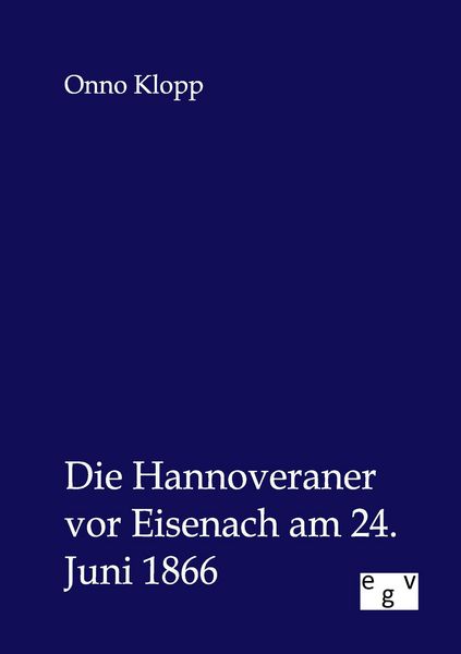 Produktbild: Die Hannoveraner vor Eisenach am 24. Juni 1866