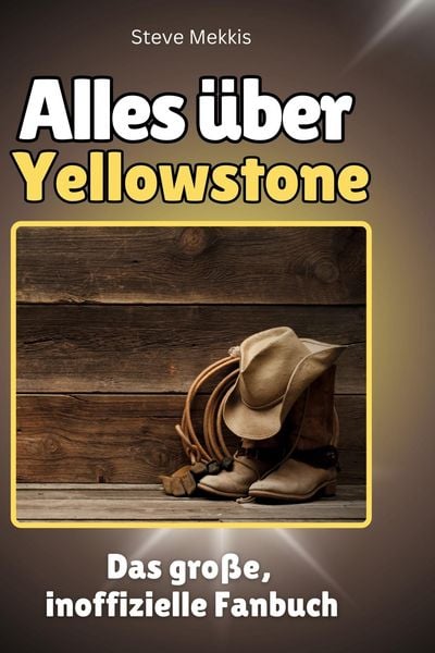 Produktbild: Alles &uuml;ber <br> Yellowstone