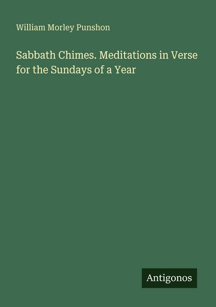 Produktbild: Sabbath Chimes. Meditations in Verse for the Sundays of a Year