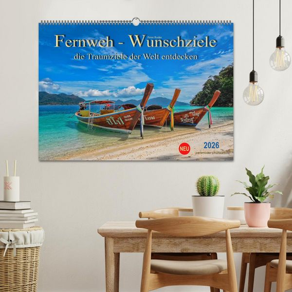 Produktbild: Fernweh - Wunschziele, die Traumziele der Welt entdecken (Wandkalender 2026 DIN A2 quer), CALVENDO Monatskalender