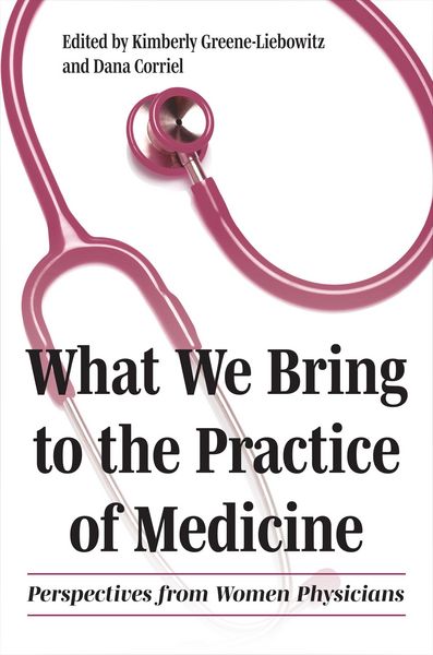 Produktbild: What We Bring to the Practice of Medicine