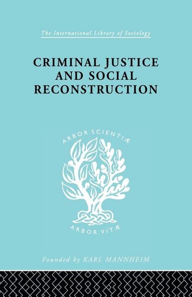 Produktbild: Criminal Justice and Social Reconstruction