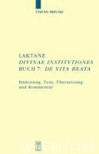 Bild zum Artikel: Laktanz. "Divinae institutiones". Buch 7: "De vita beata"