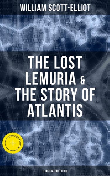 Produktbild: The Lost Lemuria & The Story of Atlantis (Illustrated Edition)