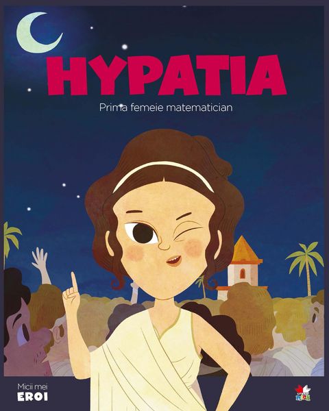 Produktbild: Micii eroi - Hypatia