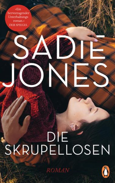 Die Skrupellosen, Gebundene Ausgabe von Sadie Jones, Penguin