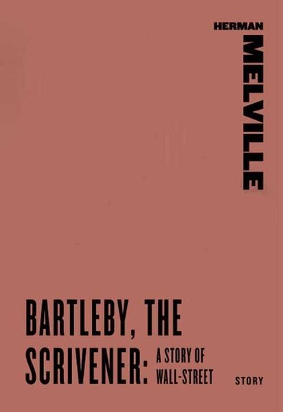 Produktbild: Bartleby, the Scrivener: A Story of Wall-Street