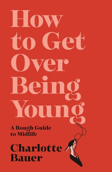 Produktbild: How to Get Over Being Young