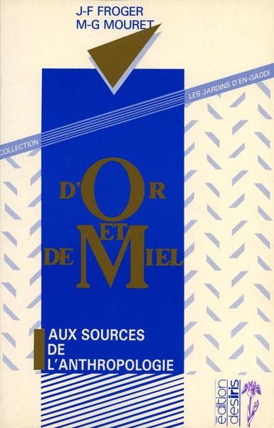 Produktbild: D'or et de miel - Aux sources de l'anthropologie